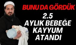 Bunu da gördük… 2.5 aylık bebeğe kayyum atandı