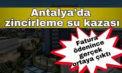 Antalya’da ASAT’tan zincirleme su kazası… Gerçek mühür yapılınca ortaya çıktı