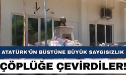 Atatürk’ün büstünü çöp yaptılar… Diş Hastanesi’nde inanılmaz manzara
