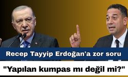 Recep Tayyip Erdoğan'a zor soru; "Yapılan kumpas mı değil mi?"