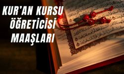 Kur’an Kursu Öğreticisi Maaşları 2025: Çalışma Şartları Neler?