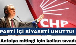 Parti içi siyaseti unuttu! Antalya mitingi için kolları sıvadı