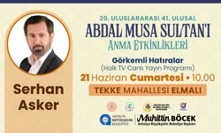 Abdal Musa Anma Etkinlikleri ne zaman başlıyor?