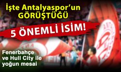 İşte Antalyaspor’un görüştüğü 5 önemli isim! Fenerbahçe ve Hull City ile yoğun mesai