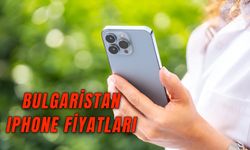 Bulgaristan iPhone Fiyatları: Güncel Fiyat Listesi!