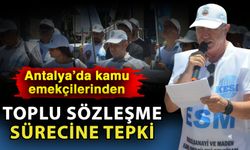 Antalya’da kamu emekçilerinden toplu sözleşme sürecine tepki