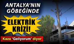 Antalya’nın göbeğinde elektrik krizi! Kaza ‘Geliyorum’ diyor