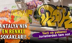 Antalya’nın en renkli sokakları! Yerli ve yabancı turistlerden tam not