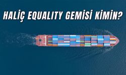 Haliç Equality Gemisi Kime Ait? HBT Armatör Kimdir?