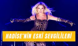 Hadise Eski Sevgilileri: Ünlü Şarkıcı Kimlerle Sevgili Oldu?