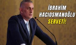 İbrahim Hacıosmanoğlu Serveti! TFF Başkanı'nın Şirketleri Neler?