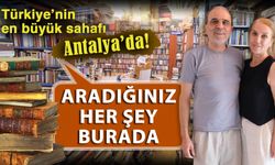 Türkiye’nin en büyük sahafı Antalya’da! Aradığınız her şey burada