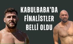 2025 Kabulbaba Güreşleri finale kalan başpehlivanlar belli oldu... İşte finale kalan başpehlivanlar