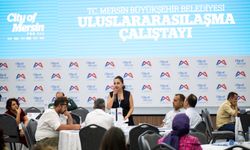 Mersin'de 'Uluslararasılaşma Çalıştayı' her alanda gerçekleştirildi