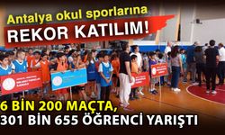 Antalya okul sporlarına rekor katılım! 6 bin 200 maçta, 301 Bin 655 öğrenci yarıştı