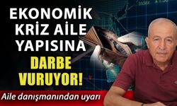 Ekonomik kriz aile yapısına darbe vuruyor! Aile danışmanından uyarı