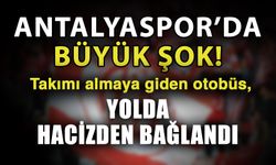 Antalyaspor’da büyük şok! Takımı almaya giden otobüs, yolda hacizden bağlandı