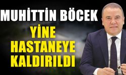 Muhittin Böcek yine hastaneye kaldırıldı