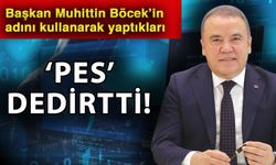 Başkan Muhittin Böcek’in adını kullanarak yaptıkları ‘Pes’ dedirtti!