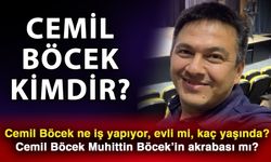 Cemil Böcek kimdir? Cemil Böcek ne iş yapıyor, evli mi, kaç yaşında? Cemil Böcek Muhittin Böcek’in akrabası mı?