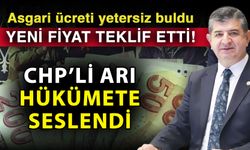Asgari ücreti yetersiz buldu yeni fiyat teklif etti! CHP’li Arı hükümete seslendi