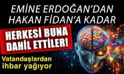 Emine Erdoğan’dan Hakan Fidan’a kadar herkesi buna dahil ettiler! Vatandaşlardan ihbar yağıyor