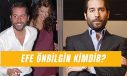 Efe Önbilgin Kaç Yaşında? Deniz Akkaya’nın Eski Eşi Ne İş Yapıyor?