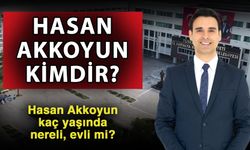 Hasan Akkoyun kimdir? Hasan Akkoyun kaç yaşında nereli evli mi?