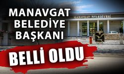 Manavgat Belediye Başkanı belli oldu! Manavgat Belediye Başkanı kim oldu?
