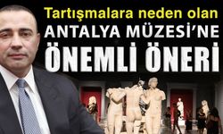 Tartışmalara neden olan Antalya Müzesi’ne önemli öneri