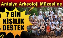 Antalya Arkeoloji Müzesi’ne 7 bin kişilik destek