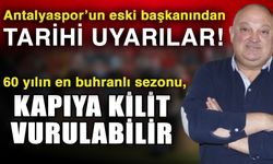 Antalyaspor’un eski başkanından tarihi uyarılar! 60 yılın en buhranlı sezonu, kapıya kilit vurulabilir
