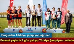 Yangından Türkiye şampiyonluğuna! Emanet yaylarla 2 gün çalışıp Türkiye Şampiyonu oldular