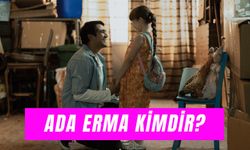 Ada Erma Kaç Yaşında? Metruk Adam Filmi Lidya Kimdir?