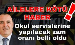 Ailelere üzücü haber! Okul servislerine yapılacak olan zam oranı belli oldu