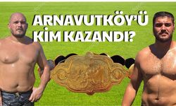 2025 Arnavutköy Yağlı Güreşleri Başpehlivanı belli oldu!