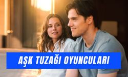 Netflix Aşk Tuzağı Filmi Oyuncuları: Konusu Ne?