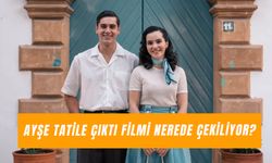 Ayşe Tatile Çıktı Filmi Nerede Çekiliyor? Oyuncuları ve Konusu!