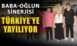 Baba-oğlun sinerji Türkiye’ye yayılıyor