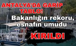 Antalya’da garip tablo! Bakanlığın rekoru, esnafın umudu kırıldı