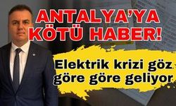 Antalya’ya kötü haber! Elektrik krizi göz göre göre geliyor