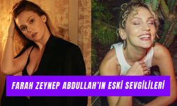 Farah Zeynep Abdullah Eski Sevgilileri: Ünlü Oyuncu Kimlerle Sevgili Oldu?