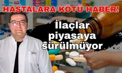 Hastalara kötü haber! İlaçlar piyasaya sürülmüyor