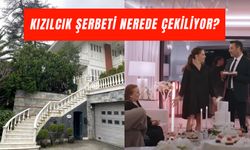 Kızılcık Şerbeti Nerede Çekiliyor? Ünalların, Ömer’in ve Kıvılcım’ın Evi…
