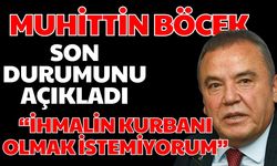 Başkan Böcek son durumunu açıkladı: “İhmalin kurbanı olmak istemiyorum”