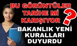 Bu görüntüler tarihe mi karışıyor? Bakanlık genelgesi ile öğretmenlere yeni kurallar