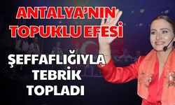 Antalya’nın topuklu efesi Saniye Caran herkese örnek oldu! Şeffaflığı tebrik topladı