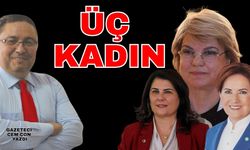 Üç kadın…