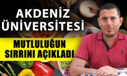 Akdeniz Üniversitesi mutluluğun sırrını açıkladı