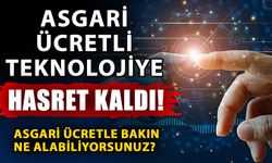 Asgari ücretli teknolojiye hasret kaldı! Asgari ücretle bakın ne alabiliyorsunuz?